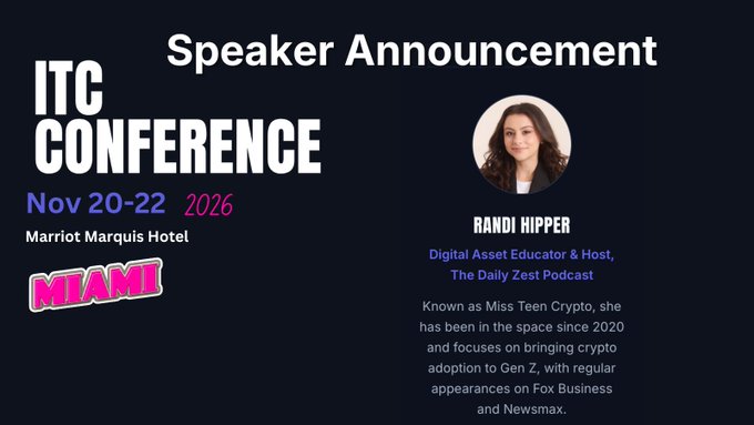 A speaker announcement graphic for the "ITC CONFERENCE" at the Marriott Marquis Hotel in Miami (Nov 20-22, 2026), introducing Randi Hipper, a Digital Asset Educator & Host for The Daily Zest Podcast.