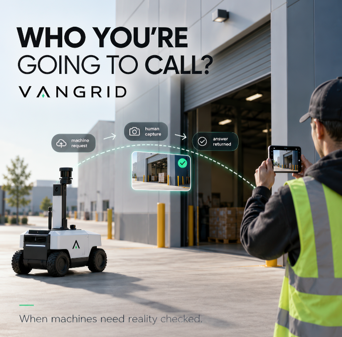 An advertisement for VanGrid showing a security robot capturing images of a loading dock with the tagline 'Who you're going to call?' and 'When machines need reality checked.'