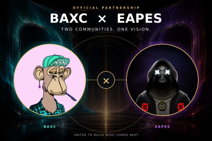 A promotional graphic titled 'OFFICIAL PARTNERSHIP BAXC × EAPES — TWO COMMUNITIES. ONE VISION' features a Bored Ape-style cartoon character on the left and a hooded ape avatar on the right, with the tagline 'UNITED TO BUILD WHAT COMES NEXT.'