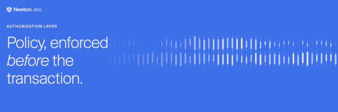 The image is a branded graphic from Newton Labs with a blue background featuring the heading "AUTHORIZATION LAYER" and the tagline "Policy, enforced before the transaction," alongside a decorative waveform pattern. It visually reinforces the post's message about adding a pre-transaction policy enforcement layer onchain to prevent declined transactions before they occur.