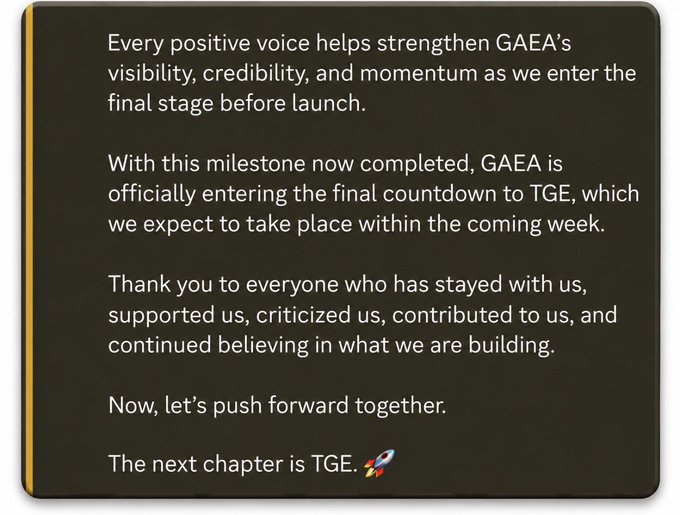 The image displays a message from GAEA announcing that the project has completed a major milestone and is entering the final countdown to its TGE (Token Generation Event), expected within the coming week, ending with the statement "The next chapter is TGE" accompanied by a rocket emoji. It relates to the post by confirming the TGE timeline and rallying supporters ahead of the launch, while the post adds context about the $3.6M funding raised and the upcoming airdrop claim.
