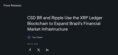 The image is a press release headline stating "CSD BR and Ripple Use the XRP Ledger Blockchain to Expand Brazil's Financial Market Infrastructure," dated July 23, 2024. This relates to the post by Team Rypto as it highlights a real-world example of Ripple's XRP Ledger being integrated into Brazil's regulated financial infrastructure by Central Securities Depository Brazil (CSD BR), supporting the post's claim that XRP Ledger is moving into the plumbing of traditional finance.