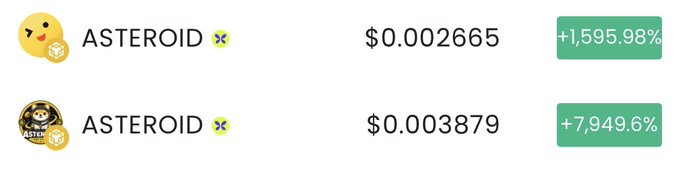 A screenshot showing two cryptocurrency tokens named ASTEROID with prices of $0.002665 (+1,595.98%) and $0.003879 (+7,949.6%), both displaying significant gains.