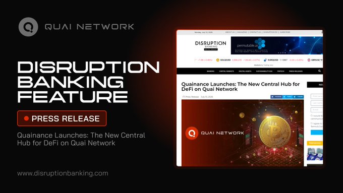 A promotional graphic for Quai Network featuring the headline "DISRUPTION BANKING FEATURE" alongside a "PRESS RELEASE" badge, showcasing a screenshot of the Disruption Banking website displaying an article titled "Quainance Launches: The New Central Hub for DeFi on Quai Network." The image directly promotes the press release highlighting Quainance as an all-in-one DeFi hub offering swaps, bridging, liquidity provision, and ecosystem discovery tools.