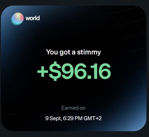 A digital card with a dark background and the 'world' logo, displaying the message 'You got a stimmy +$96.16 Earned on 9 Sept, 6:29 PM GMT+2'.