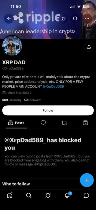 An X/Twitter profile for XRP DAD (@XrpDad589_) showing 609 Following and 50 Followers, with a notice that '@XrpDad589_ has blocked you,' viewed on a mobile phone.