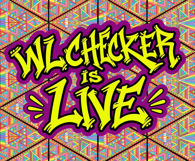 The image is a vibrant, graffiti-style graphic featuring the text "WL CHECKER is LIVE" in bold yellow letters with purple outlines, set against a colorful, patterned background of triangles and geometric shapes. It visually announces the launch of the whitelist (WL) eligibility checker mentioned in the post, celebrating winners and directing them to OpenSea to verify eligibility ahead of tomorrow's mint.