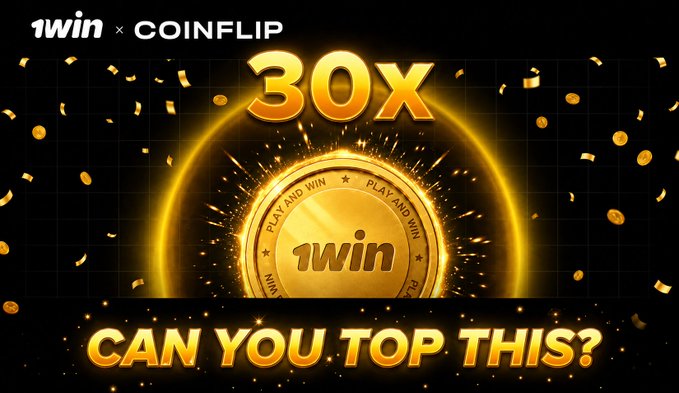 A promotional graphic for '1win x COINFLIP' featuring a golden '1win' coin, '30X' text, and the challenge 'CAN YOU TOP THIS?' surrounded by falling gold confetti.