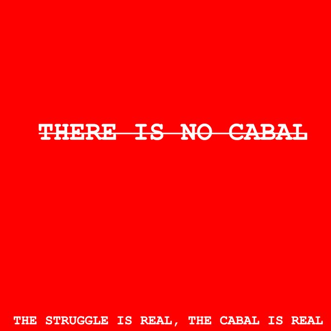 A red background with the strikethrough text 'THERE IS NO CABAL' and smaller text below reading 'THE STRUGGLE IS REAL, THE CABAL IS REAL'.
