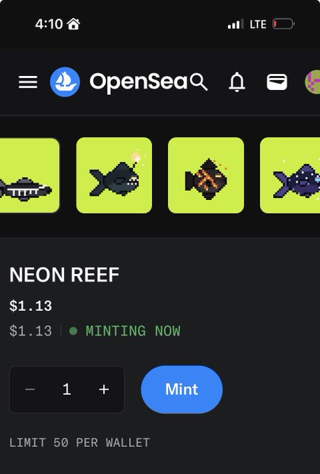 A screenshot of the OpenSea mobile app shows a 'NEON REEF' pixel art fish NFT collection currently minting for $1.13 with a limit of 50 per wallet.