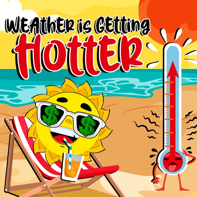 A cartoon sun wearing dollar-sign sunglasses relaxes on a beach chair sipping a drink, while an overheated thermometer sweats beside it, with bold text reading "WEATHER IS GETTING HOTTER." The image visually ties to the $SUMMER presale hype by suggesting the project—and its potential rewards—are heating up ahead of the July 5 launch.