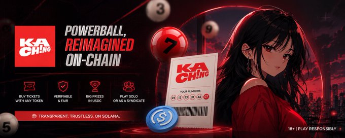A promotional banner for "KA CHING" reimagines the Powerball lottery on the Solana blockchain, featuring an anime-style woman, lottery balls (3, 7, 9), a digital ticket displaying "YOUR NUMBERS," and an "S" Solana token. The image visually supports the post's discussion about the inefficiencies of traditional lotteries and how KA CHING leverages on-chain infrastructure to offer a transparent, verifiable alternative using USDC prizes.