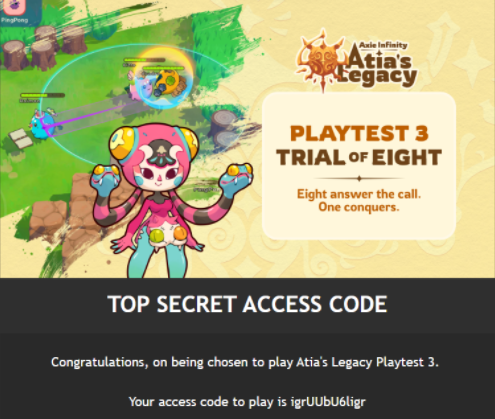 The image is a promotional graphic for "Atia's Legacy Playtest 3: Trial of Eight," featuring a cute pink character mascot, with text reading "TOP SECRET ACCESS CODE" and "Congratulations, on being chosen to play Atia's Legacy Playtest 3" along with the access code "igrUUbU6Iigr." It complements the post by highlighting the new playtest and providing access details for Axie Infinity's game "Atia's Legacy."