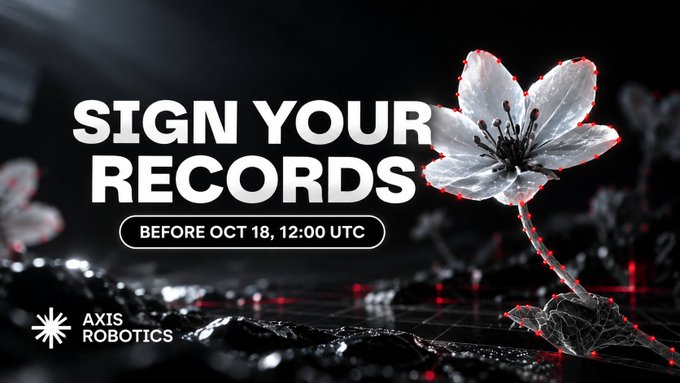 A promotional graphic similar to Image 4 reading 'SIGN YOUR RECORDS BEFORE OCT 18, 12:00 UTC' for 'AXIS ROBOTICS,' but with a stylized black-and-white flower outlined in red against a dark, textured background.