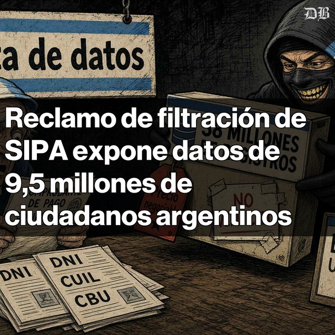 An illustration with Spanish text reading 'Reclamo de filtración de SIPA expone datos de 9,5 millones de ciudadanos argentinos' depicts a masked figure stealing boxes of personal data including DNI, CUIL, and CBU records.