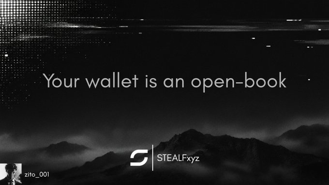 A dark, atmospheric promotional image with the text 'Your wallet is an open-book' by STEALFxyz, featuring a small profile picture of 'zito_001' in the corner.