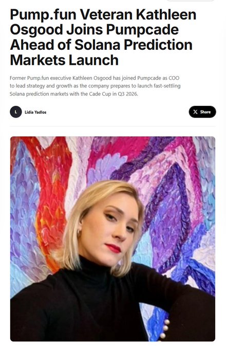 The image is a news article headlined "Pump.fun Veteran Kathleen Osgood Joins Pumpcade Ahead of Solana Prediction Markets Launch," featuring a photo of Kathleen Osgood against a colorful, painted backdrop, with the accompanying post expressing strong conviction in $PUMPCADE and dismissing those selling it as not understanding the asset's value.