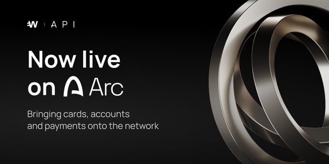 A sleek black promotional banner announces "Now live on Arc" by W API, featuring the tagline "Bringing cards, accounts and payments onto the network" alongside an abstract metallic circular design, visually representing Wirex's launch of its banking and payment infrastructure on the Arc mainnet.