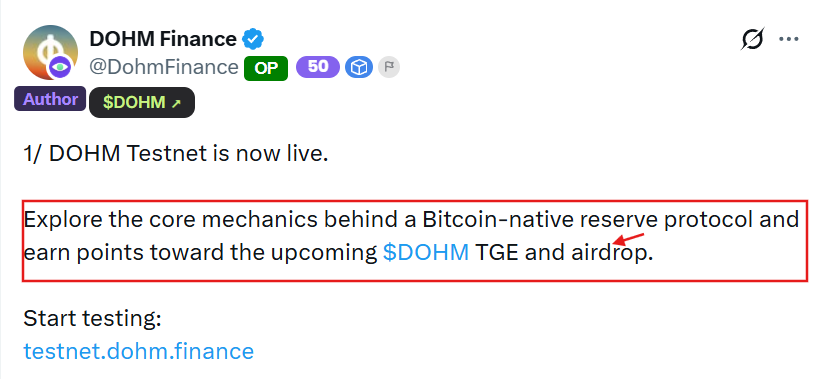 A tweet from @DohmFinance announces the launch of the DOHM Testnet, highlighting (in a red box with an arrow) that users can earn points toward the upcoming $DOHM TGE and airdrop by exploring the Bitcoin-native reserve protocol's core mechanics at testnet.dohm.finance.