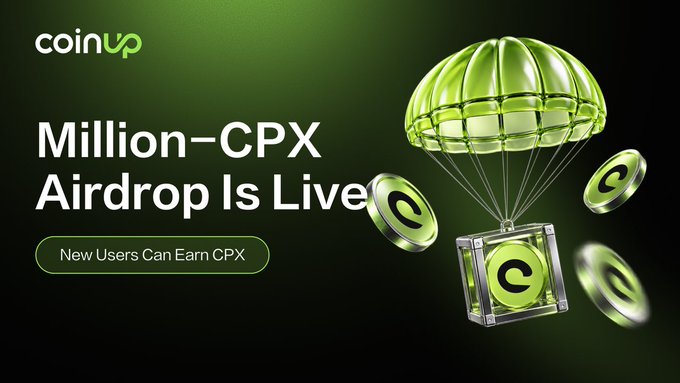 A CoinUp promotional banner announces its "Million-CPX Airdrop Is Live," featuring a green parachute dropping a crate of CPX coins alongside the tagline "New Users Can Earn CPX," visually representing the platform's structured rewards journey outlined in the accompanying post.