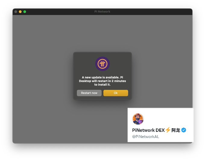 A mockup of the Pi Network desktop application displays an update notification stating "A new update is available. Pi Desktop will restart in 2 minutes to install it," with "Restart now" and "Ok" buttons, alongside a social media post from "PiNetwork DEX 阿龙 (@PiNetworkAL)" highlighting major Pi Network ecosystem updates including Pi App-Studio's new backend storage feature and Node Client Version 0.6.1.