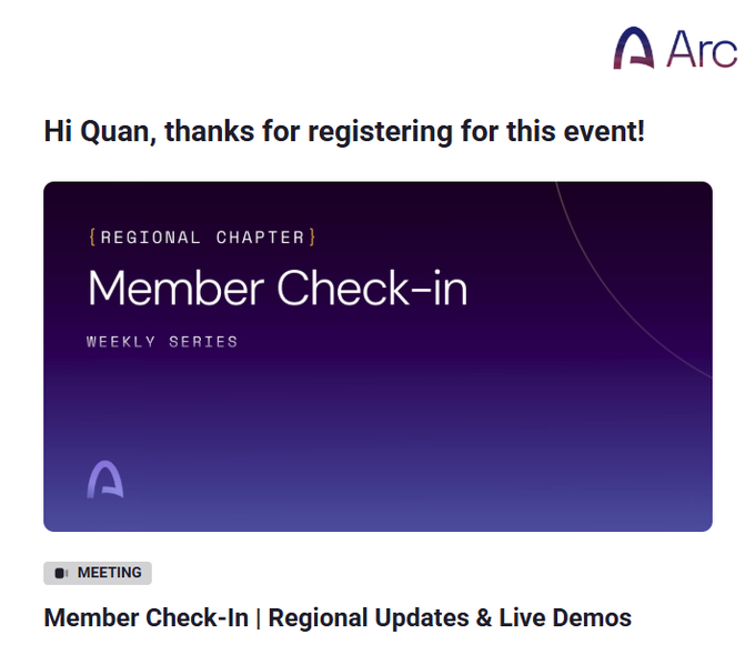 Arc registration confirmation email for 'Quan' for a 'Member Check-in | Regional Updates & Live Demos' event in the Regional Chapter weekly series.