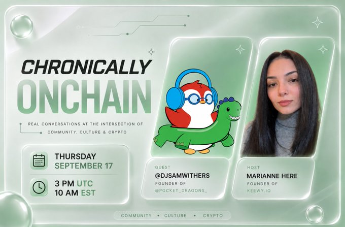A promotional graphic for 'CHRONICALLY ONCHAIN' featuring real conversations at the intersection of community, culture & crypto, scheduled for Thursday September 17 at 3 PM UTC / 10 AM EST, with guest @DJSAMWITHERS, founder of @POCKET.DRAGONS, and host Marianne Here, founder of KEEWY.IO.