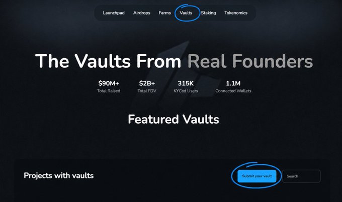 The image shows a website called "The Vaults from Real Founders" that features information about vault creation, including the number of vaults available for creators and the types of vaults they can create. The website also has a feature where users can submit their own projects to be featured on the platform. This allows creators to showcase their work and potentially earn rewards in return.