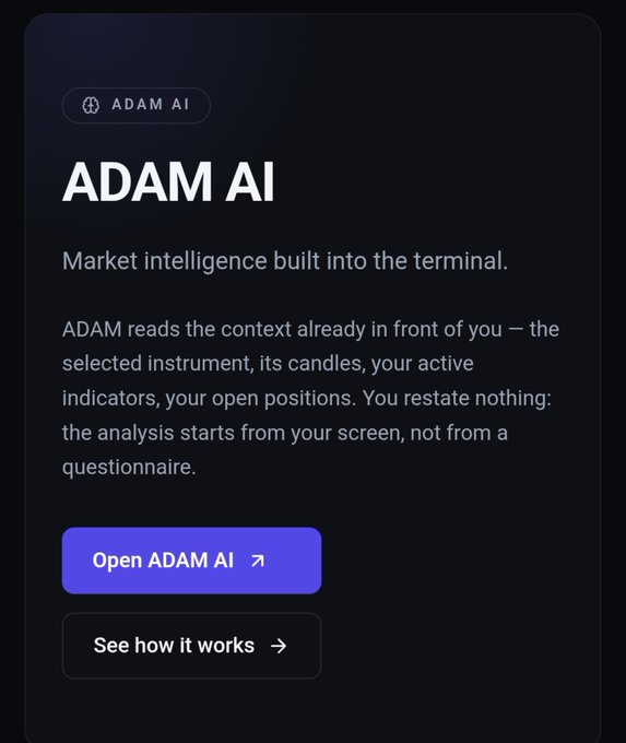 A dark-themed promotional card for 'ADAM AI' describing it as 'Market intelligence built into the terminal' that reads context from the screen, with purple 'Open ADAM AI' and 'See how it works' buttons.
