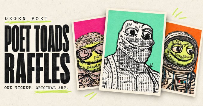Promotional graphic for 'DEGEN POET POET TOADS RAFFLES' showing three colorful illustrated toad characters on polaroid-style backgrounds with text 'ONE TICKET. ORIGINAL ART.'