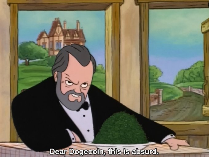A cartoon image of a grumpy bearded man in a tuxedo sitting at a dinner table with the subtitle 'Dear Dogecoin, this is absurd.'