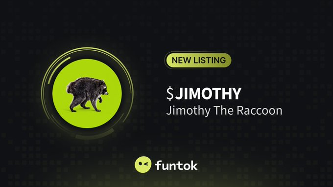 A graphic announcing a new listing for $JIMOTHY (Jimothy The Raccoon) on the FunTok platform, featuring a raccoon illustration on a green circular background alongside the "FunTok" logo and a "NEW LISTING" badge.