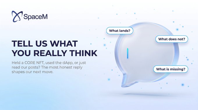 A SpaceM promotional graphic reading 'TELL US WHAT YOU REALLY THINK' with speech bubbles asking 'What lands?', 'What does not?', and 'What is missing?' next to a translucent speech bubble icon.