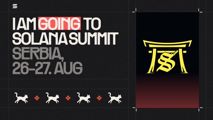 The image is a promotional graphic announcing attendance at Solana Summit Serbia on 26-27 August, featuring bold text reading "I AM GOING TO SOLANA SUMMIT SERBIA, 26-27. AUG" alongside a stylized yellow torii gate logo with "TST" lettering, and decorative cat illustrations at the bottom. The post text "We will be at Solana Summit Serbia" aligns directly with the image's announcement of attending the event.