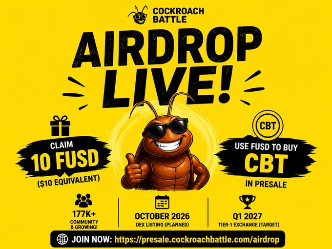 A vibrant yellow promotional banner for the "Cockroach Battle" airdrop, featuring a sunglasses-wearing cockroach mascot giving a thumbs-up, advertising 10 FUSD ($10 equivalent) rewards and presale CBT purchases, with details noting a 177K+ community, October 2026 DEX listing, and a Q1 2027 Tier-1 exchange target—matching the post's announcement of an immediate-distribution airdrop for everyone at presale.cockroachbattle.com/airdrop.