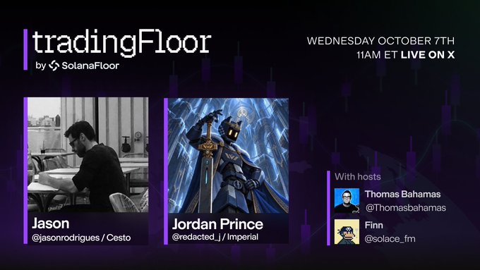 Promotional image for "tradingFloor by SolanaFloor" airing Wednesday October 7th at 11AM ET on X, featuring guests Jason (@jasonrodrigues, CEO of Cesto) and Jordan Prince (@redacted_j, CEO of Imperial), with hosts Thomas Bahamas (@Thomasbahamas) and Finn (@solace_fm), supporting the post's announcement that each guest will pitch a ticker and thesis for the hosts to accept or reject.