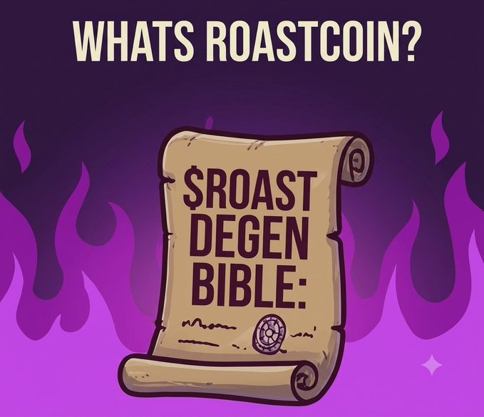 A purple‑flamed graphic asks “WHATS ROASTCOIN?” and shows a scroll titled “$ROAST DEGEN BIBLE:” – the visual hook for the launch of $ROAST COIN, an upcoming automated AI memecoin on Solana that aims to hunt, roast and rival Dogecoin.