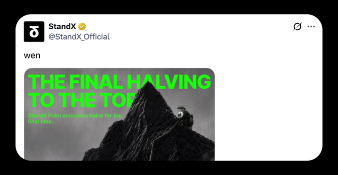 A StandX tweet displays "wen" with an image captioned "THE FINAL HALVING TO THE TOP" and smaller text reading "StandX Points emissions halve for the final time," teasing that a token generation event (TGE) could be imminent following the platform's final emissions halving.