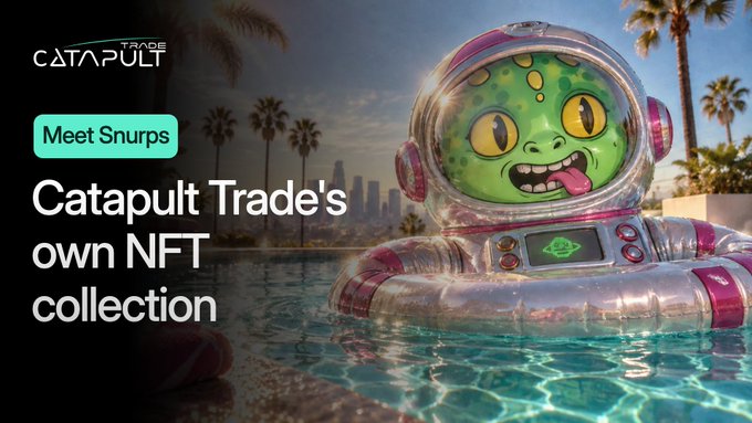 An advertisement for Catapult Trade introducing 'Meet Snurps,' their own NFT collection, featuring a green alien character in a silver astronaut suit floating in a pool with a city skyline in the background.