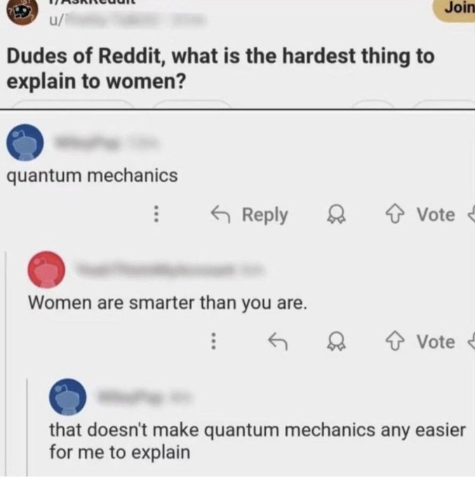 A Reddit thread from r/AskReddit asking 'what is the hardest thing to explain to women?' with humorous replies about quantum mechanics.