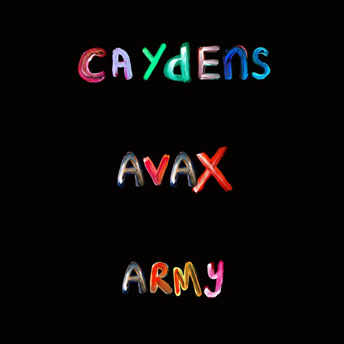 Colorful, metallic-textured balloon-style letters spelling 'CAYdENS' on top, 'AVAX' in the middle, and 'ARMY' at the bottom against a solid black background.