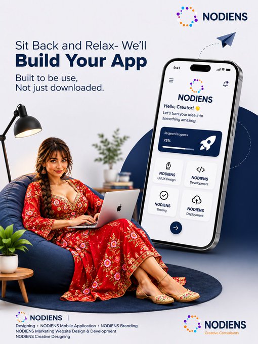 A promotional poster for NODIENS featuring a woman in a red dress sitting on a beanbag with a laptop, advertising app development services with the tagline 'Sit Back and Relax- We'll Build Your App.' A smartphone mockup displays a project progress dashboard at 75%.