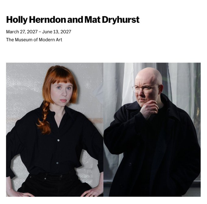 A promotional image announces an exhibition titled "Holly Herndon and Mat Dryhurst" at The Museum of Modern Art, running from March 27, 2027 – June 13, 2027, featuring side-by-side portraits of the red-haired woman in a black shirt on the left and the bald, bespectacled man in a dark coat on the right. The post celebrates their upcoming MoMA exhibition.