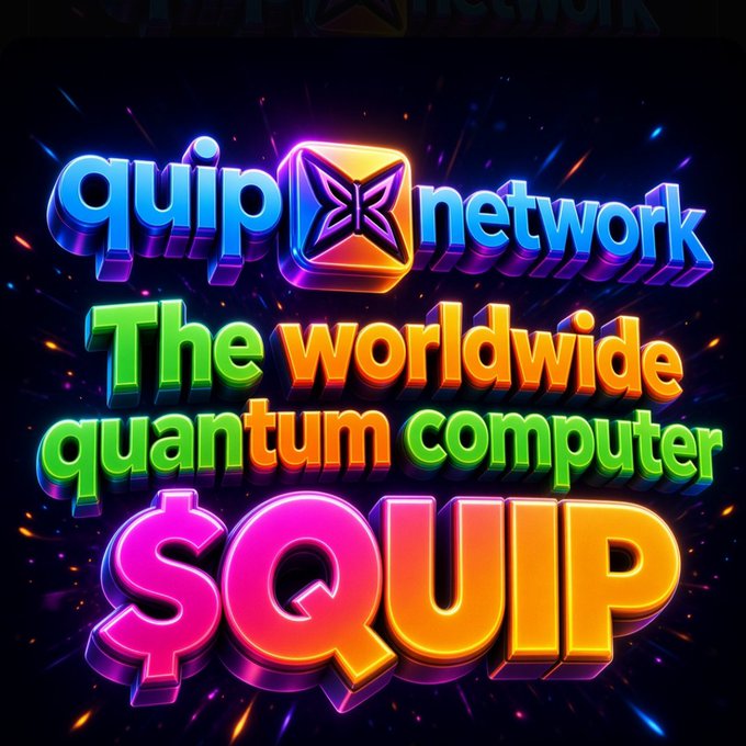 A colorful, stylized graphic with neon text reading 'quip network', 'The worldwide quantum computer', and '$QUIP'.