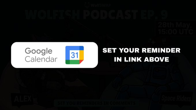 The image features a Google Calendar app with an overlay of a black background, white text, and a blue and green color scheme. The main focus of the image is a calendar reminder that reads "Set your reminder in link above" followed by a list of items to do on the calendar. The post also includes a link to a website called Wolffish Podcast, which hosts a podcast series about space exploration.