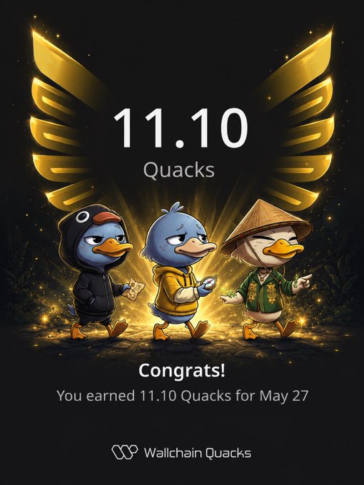 The image shows a poster for a game called "Quack Afternoon Legends". It features three cartoon ducks - a blue duck, a white duck with black spots, and an Asian duck wearing a green shirt and hat. The ducks are shown walking together in a forest setting. In the bottom right corner of the poster, there is text that congratulates players for completing the game and informs them that they have earned 11.10 Quacks as a reward for playing the game on May 27.