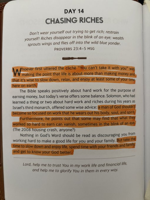 A book page titled "DAY 14: CHASING RICHES" with highlighted text discussing the transient nature of wealth, featuring the Bible verse Proverbs 23:4-5 about riches disappearing "in the blink of an eye."

The image relates to the Bitcoin message by emphasizing the fleeting nature of traditional wealth—tying into Bitcoin's narrative as "digital gold" designed to preserve value against the volatility and devaluation of fiat currencies, while the highlighted passages remind readers to prioritize spiritual and relational wealth over material accumulation.