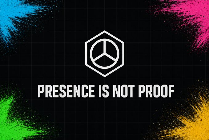 A graphic with colorful paint splatters in the corners displays a hexagonal logo and the text 'PRESENCE IS NOT PROOF' against a dark grid background.