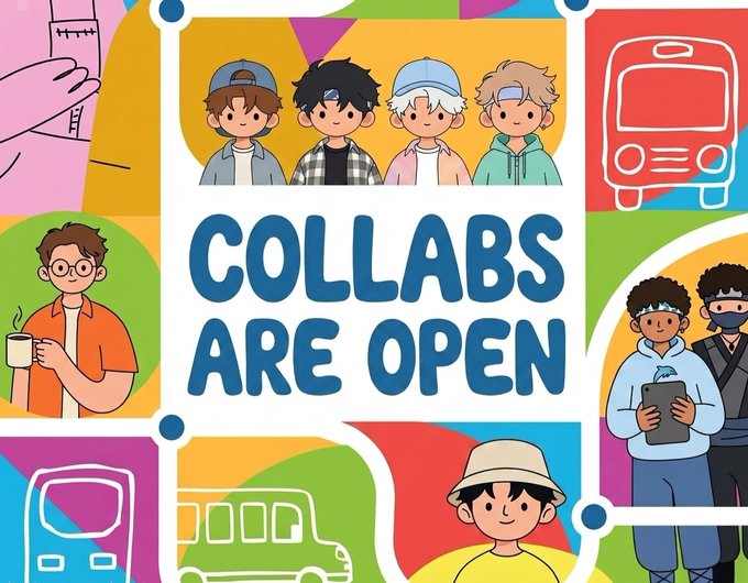 The image features a poster with a group of cartoon boys, including one wearing a hat, standing together against a colorful background. The poster has text that reads "Collabs are open" and includes various cartoon characters such as a bus, car, train, and airplane. The overall theme is related to the post about collaborating on projects or ideas.