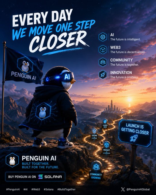 Promotional poster for Penguin AI featuring a penguin character overlooking a futuristic landscape, with text 'EVERY DAY WE MOVE ONE STEP CLOSER' and 'BUY PENGUIN AI ON SOLANA'.